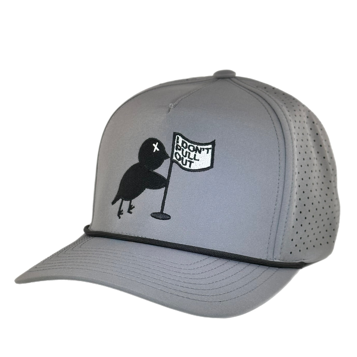 I Don't Pull Out Performance Rope Hat