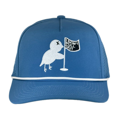 I Don't Pull Out Performance Rope Hat