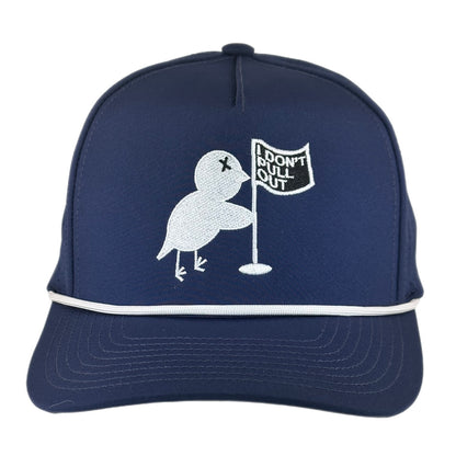 I Don't Pull Out Performance Rope Hat