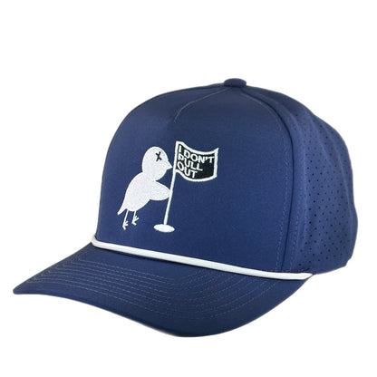 I Don't Pull Out Performance Rope Hat