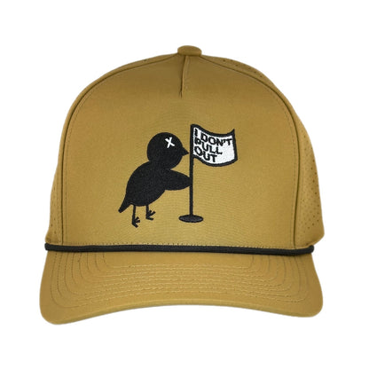 I Don't Pull Out Performance Rope Hat