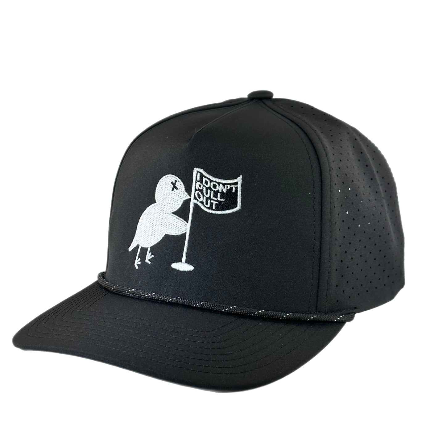 I Don't Pull Out Performance Rope Hat