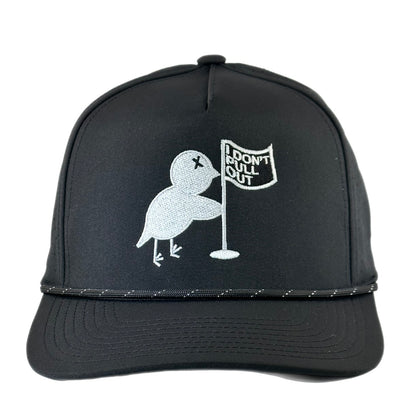 I Don't Pull Out Performance Rope Hat